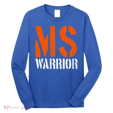 Ms Warrior Fighter Support Ms Survivor Multiple Sclerosis Great Gift Long Sleeve Shirt