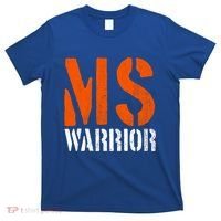 Ms Warrior Fighter Support Ms Survivor Multiple Sclerosis Great Gift T-Shirt thumb 0