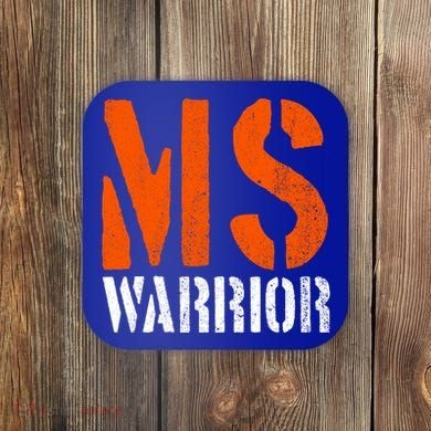 Ms Warrior Fighter Support Ms Survivor Multiple Sclerosis Great Gift Coaster