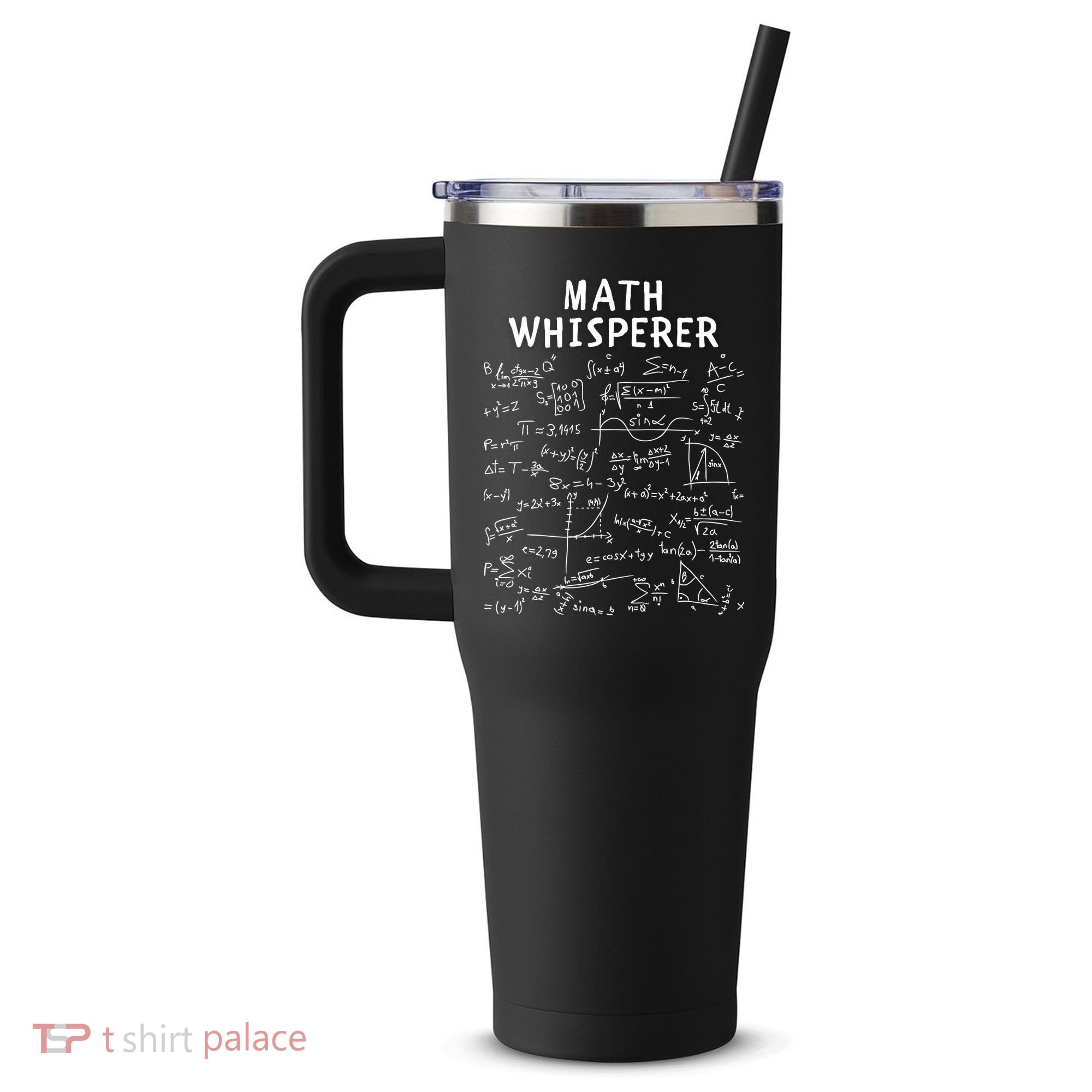Math Whisperer Funny Pi Day Math Lovers Costume Math Teacher Calculus Algebra 40oz Vacuum Insulated Stainless Steel Travel Tumbler
