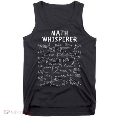 Math Whisperer Funny Pi Day Math Lovers Costume Math Teacher Calculus Algebra Tank Top
