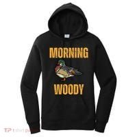 Morning Woody Funny Duck Hunting Gift Women's Hoodie thumb 0