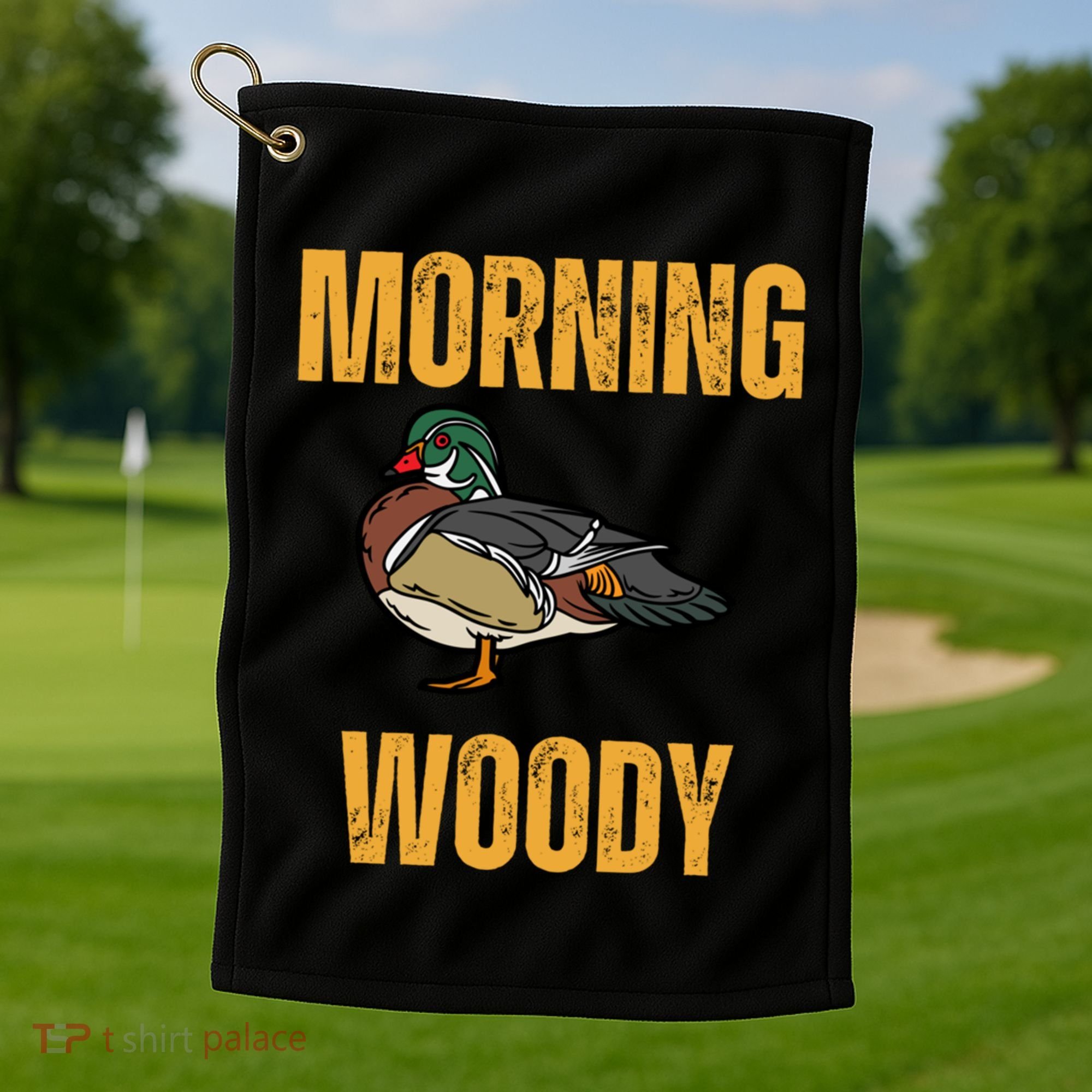 Morning Woody Funny Duck Hunting Gift Golf Towel