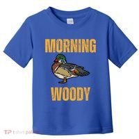 Morning Woody Funny Duck Hunting Gift Toddler T-Shirt thumb 0
