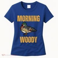 Morning Woody Funny Duck Hunting Gift Women's T-Shirt thumb 0