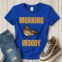 Morning Woody Funny Duck Hunting Gift Women's T-Shirt thumb 3