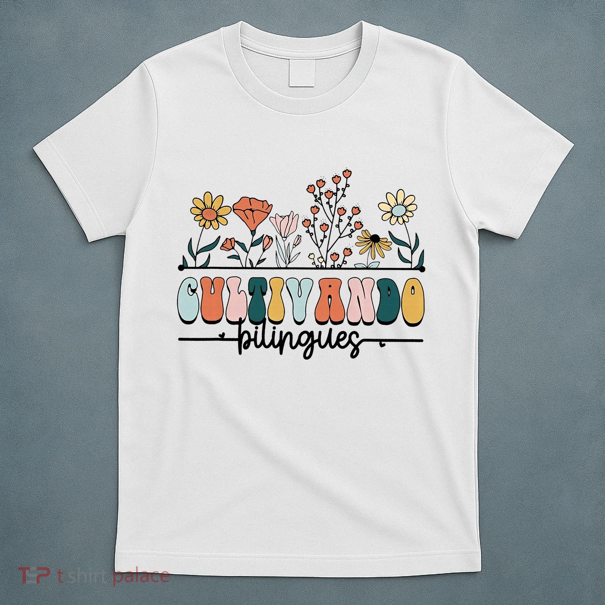 Maestra Wild Flowers Cultivando Bilingues Spanish Teacher T-Shirt