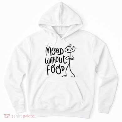 Mood Without Food Angry Hoodie