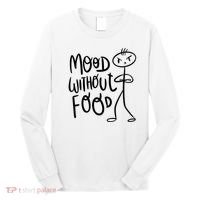 Mood Without Food Angry Long Sleeve Shirt thumb 0