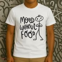 Mood Without Food Angry T-Shirt thumb 3