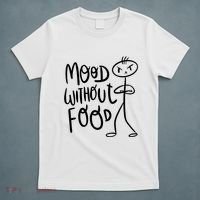 Mood Without Food Angry T-Shirt thumb 5