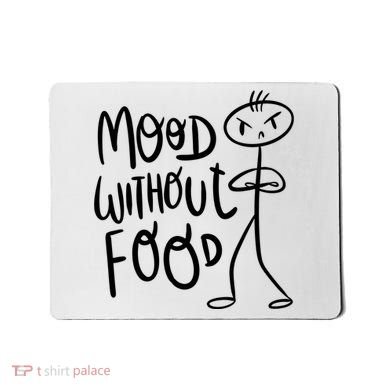 Mood Without Food Angry Mousepad