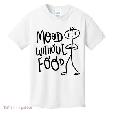 Mood Without Food Angry Kids T-Shirt