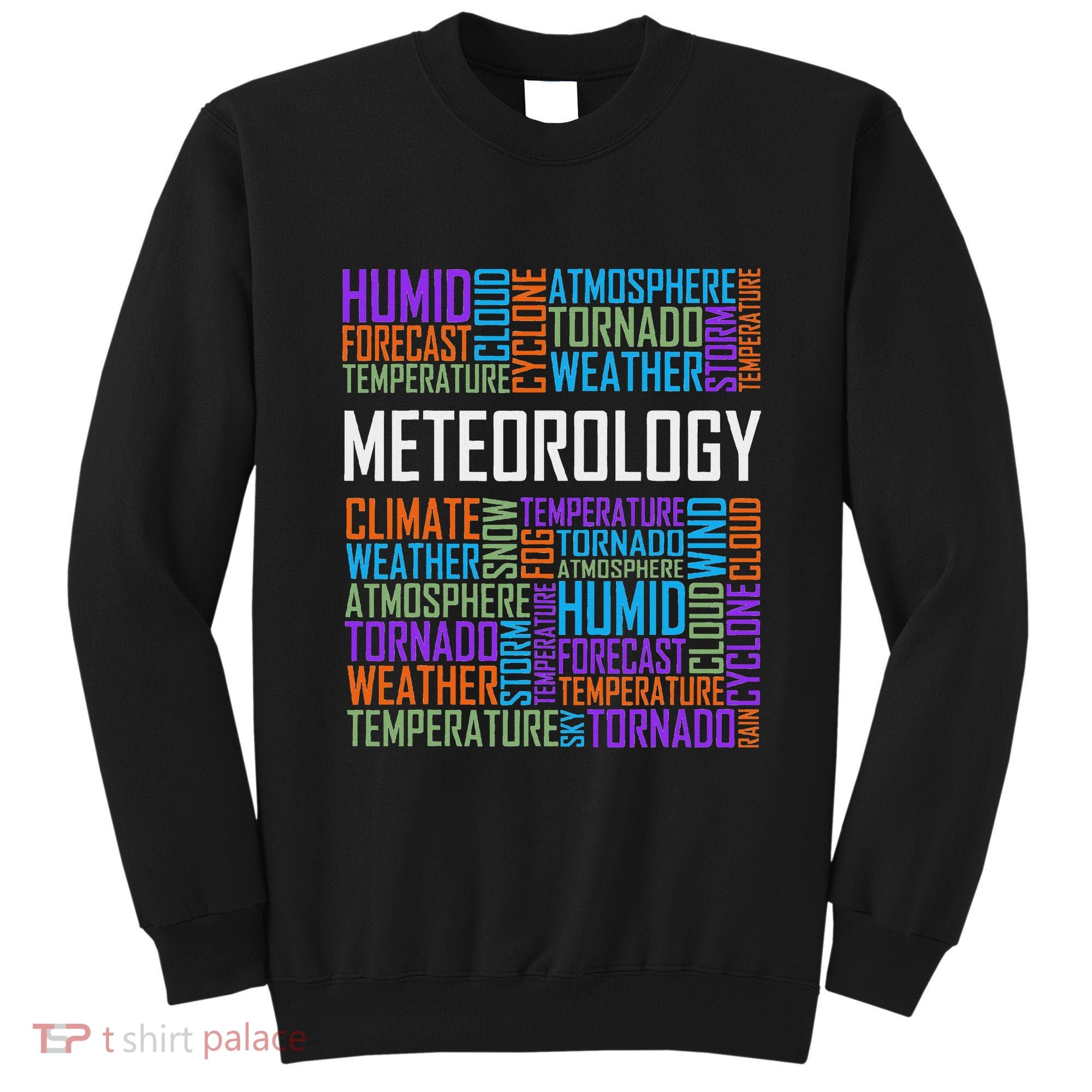 Meteorology Words Gifts Weather Forecast Meteorologist Gift Sweatshirt