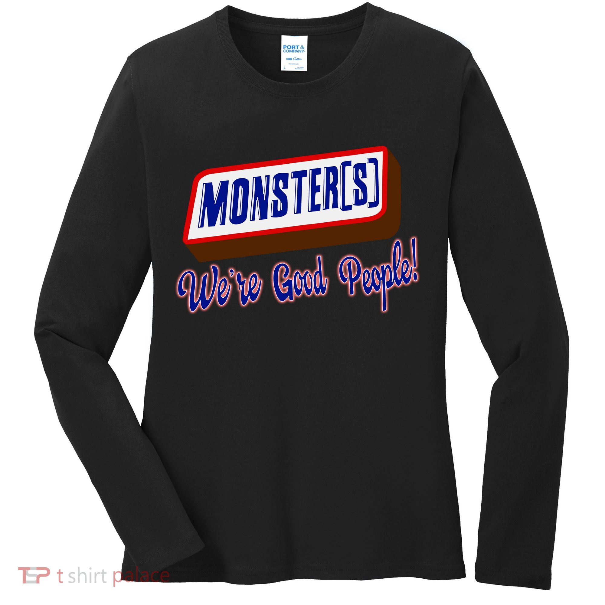 Monsters WeRe Good People Women's Long Sleeve Shirt
