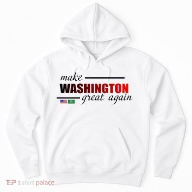 Make Washington Great Again Hoodie