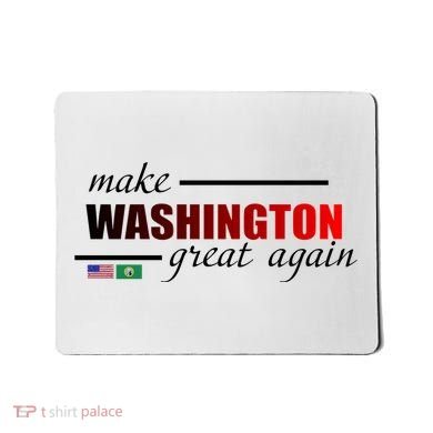 Make Washington Great Again Mousepad