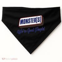 Monsters WeRe Good People! Funny Candy Chocolate Bar Gift USA-Made Doggie Bandana thumb 0
