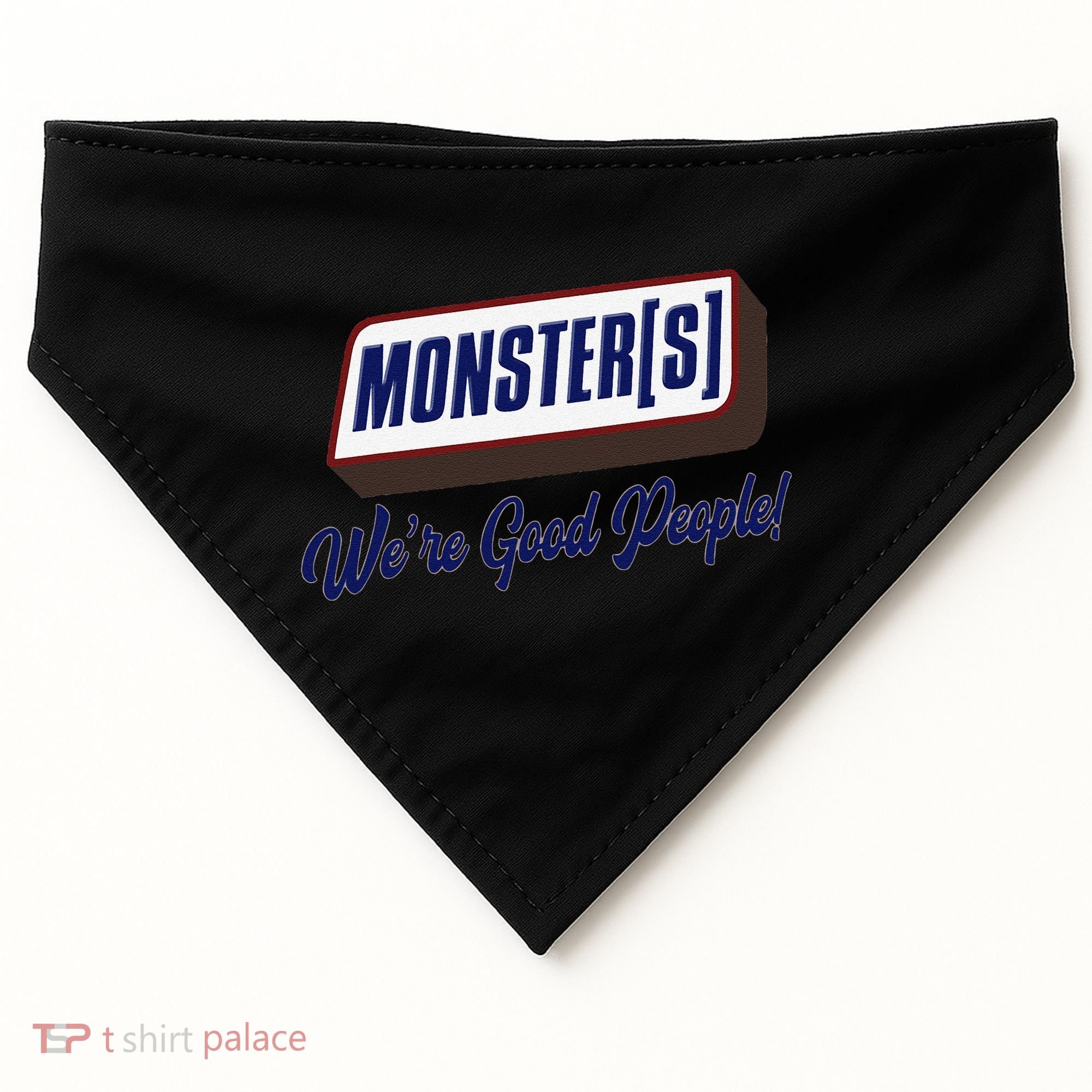 Monsters WeRe Good People! Funny Candy Chocolate Bar Gift USA-Made Doggie Bandana