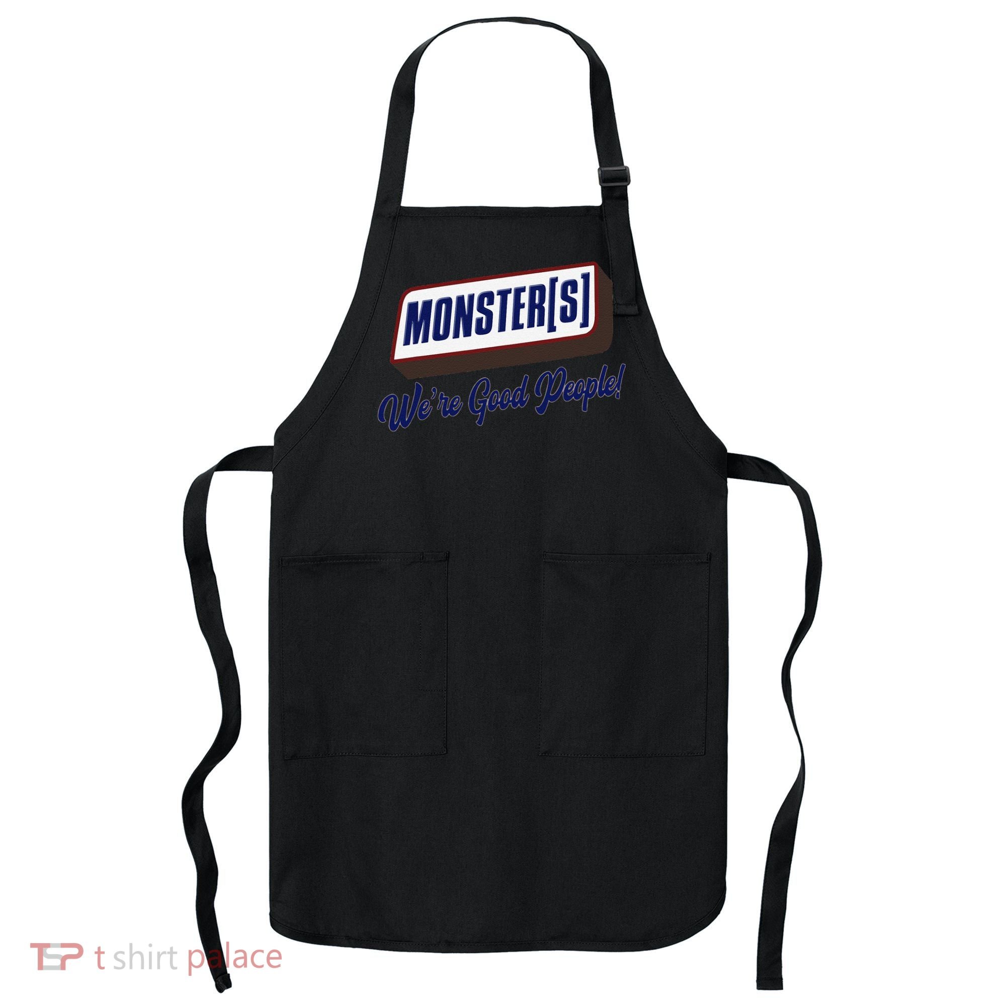 Monsters WeRe Good People! Funny Candy Chocolate Bar Gift Apron