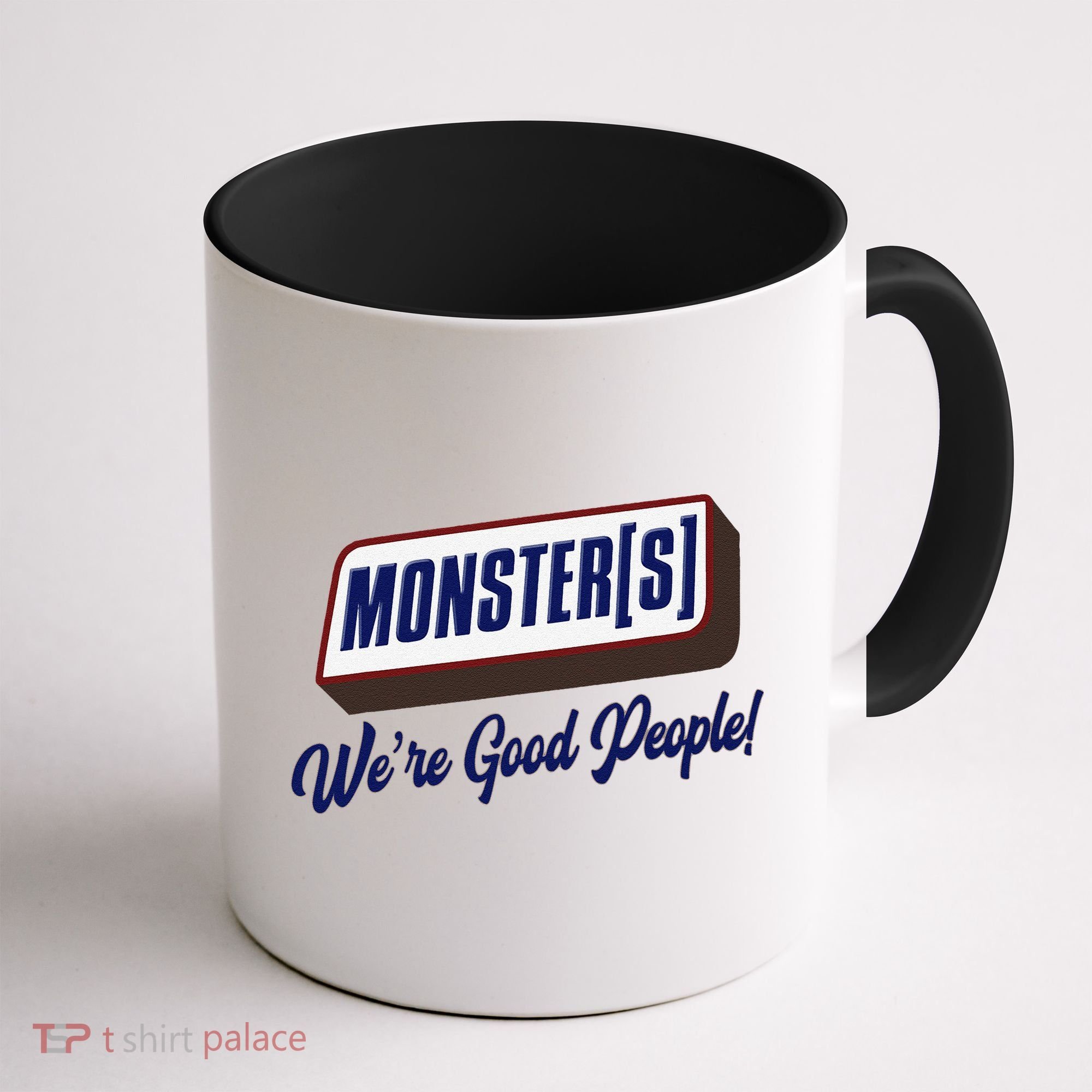 Monsters WeRe Good People! Funny Candy Chocolate Bar Gift Coffee Mug