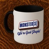 Monsters WeRe Good People! Funny Candy Chocolate Bar Gift Coffee Mug thumb 2