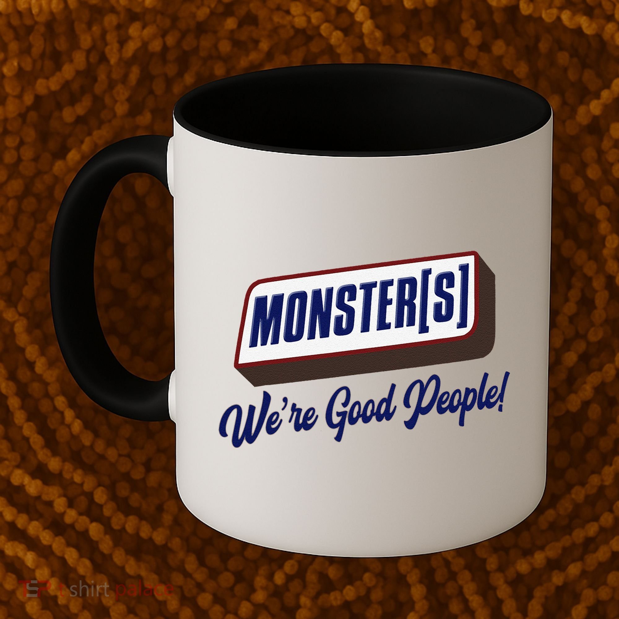 Monsters WeRe Good People! Funny Candy Chocolate Bar Gift Coffee Mug