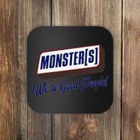 Monsters WeRe Good People! Funny Candy Chocolate Bar Gift Coaster thumb 0