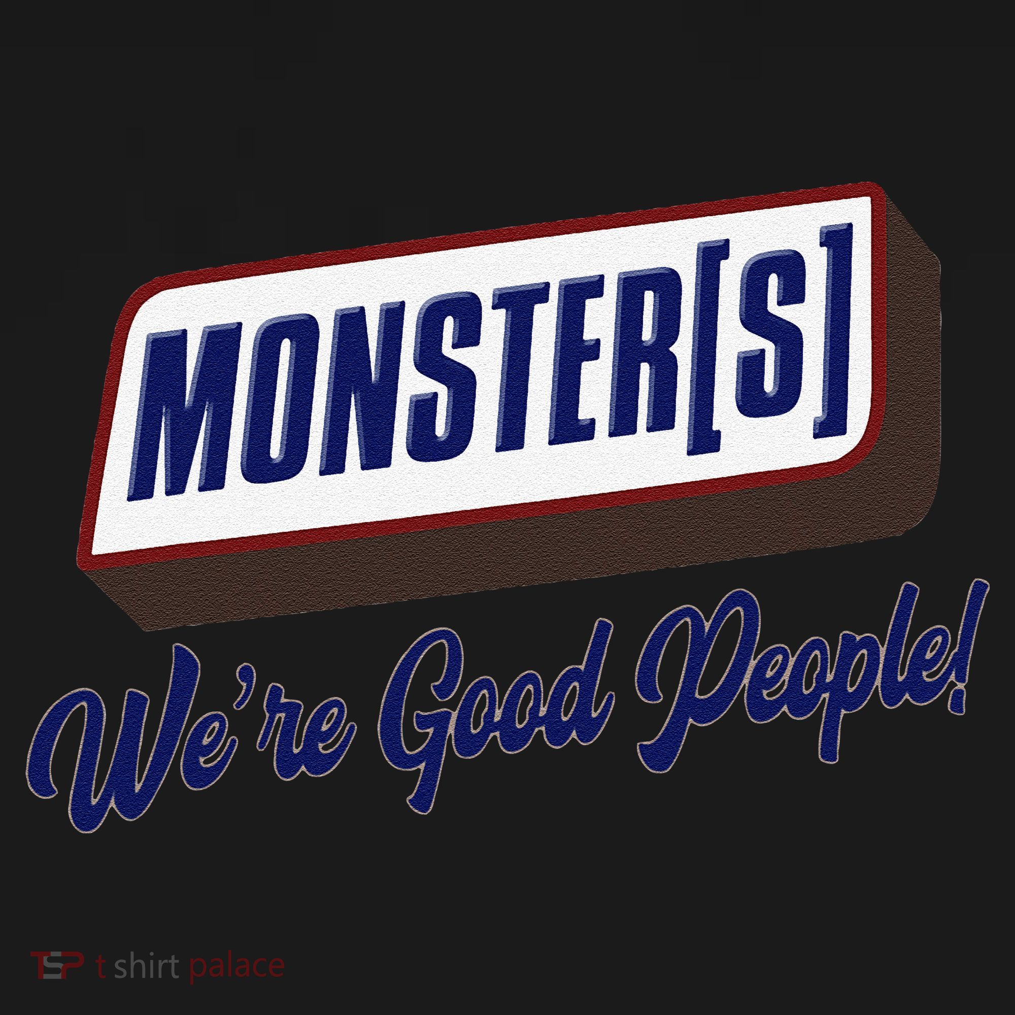 Monsters WeRe Good People! Funny Candy Chocolate Bar Gift Coaster