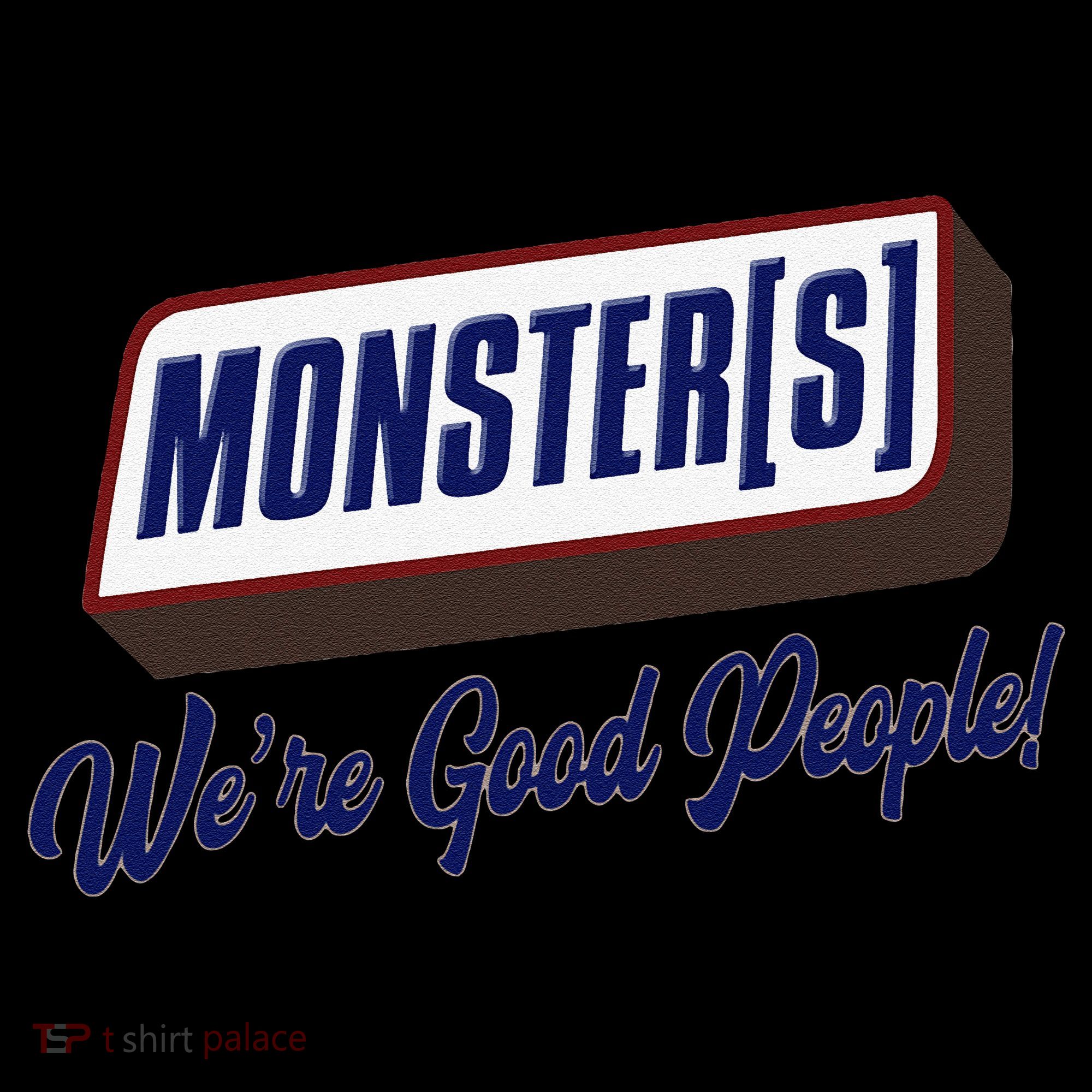 Monsters WeRe Good People! Funny Candy Chocolate Bar Gift Women's Hoodie