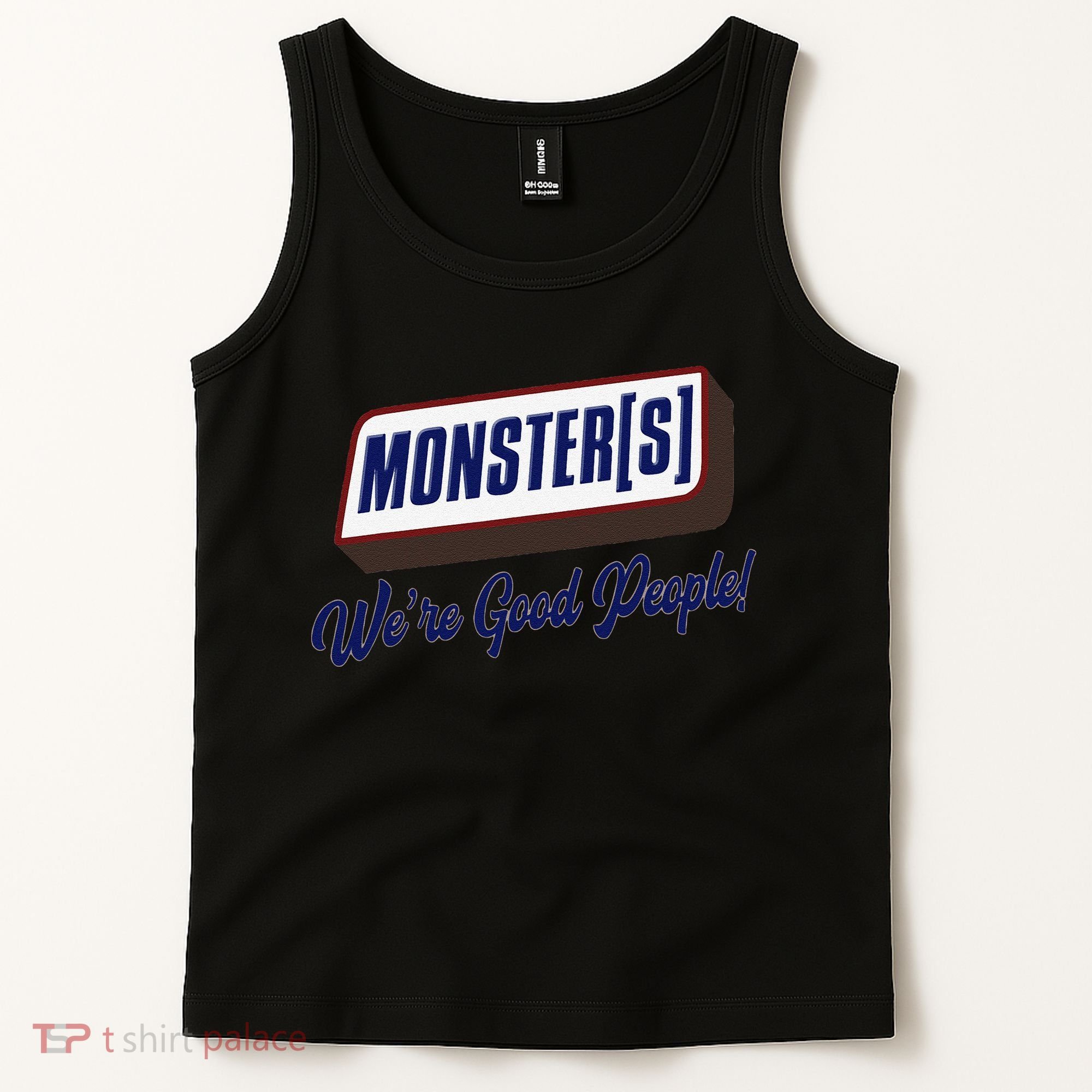 Monsters WeRe Good People! Funny Candy Chocolate Bar Gift Tank Top