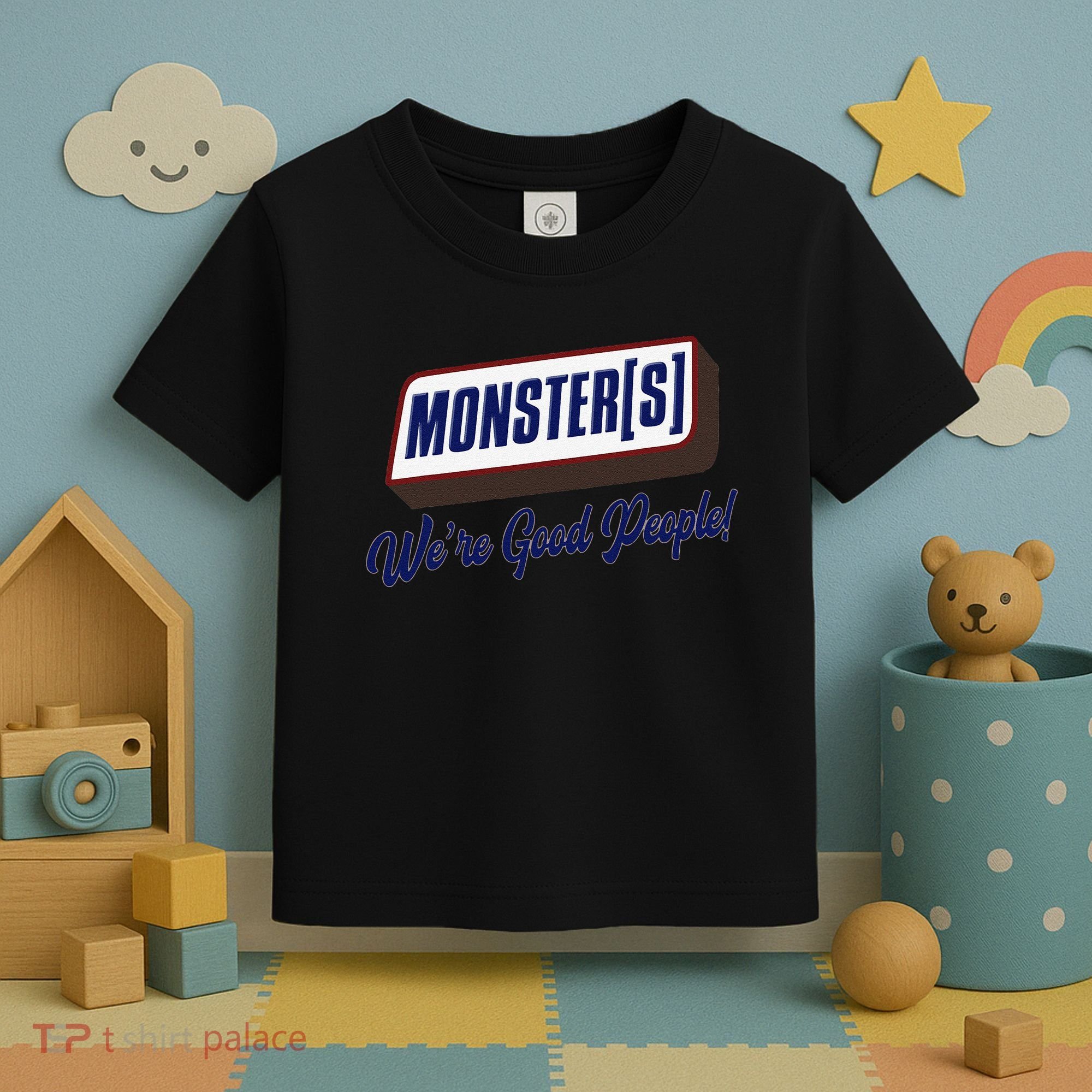 Monsters WeRe Good People! Funny Candy Chocolate Bar Gift Toddler T-Shirt