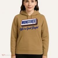 Monsters WeRe Good People! Funny Candy Chocolate Bar Gift Hoodie thumb 5