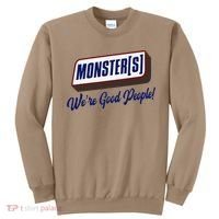 Monsters WeRe Good People! Funny Candy Chocolate Bar Gift Sweatshirt thumb 0