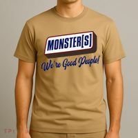 Monsters WeRe Good People! Funny Candy Chocolate Bar Gift T-Shirt thumb 3