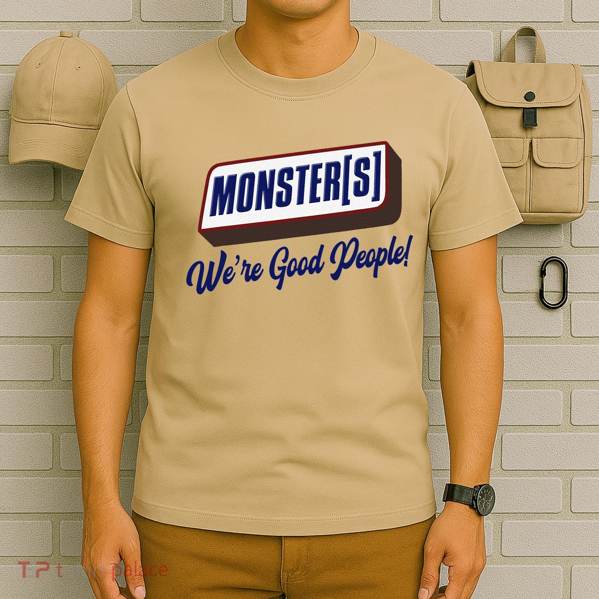 Monsters WeRe Good People! Funny Candy Chocolate Bar Gift T-Shirt