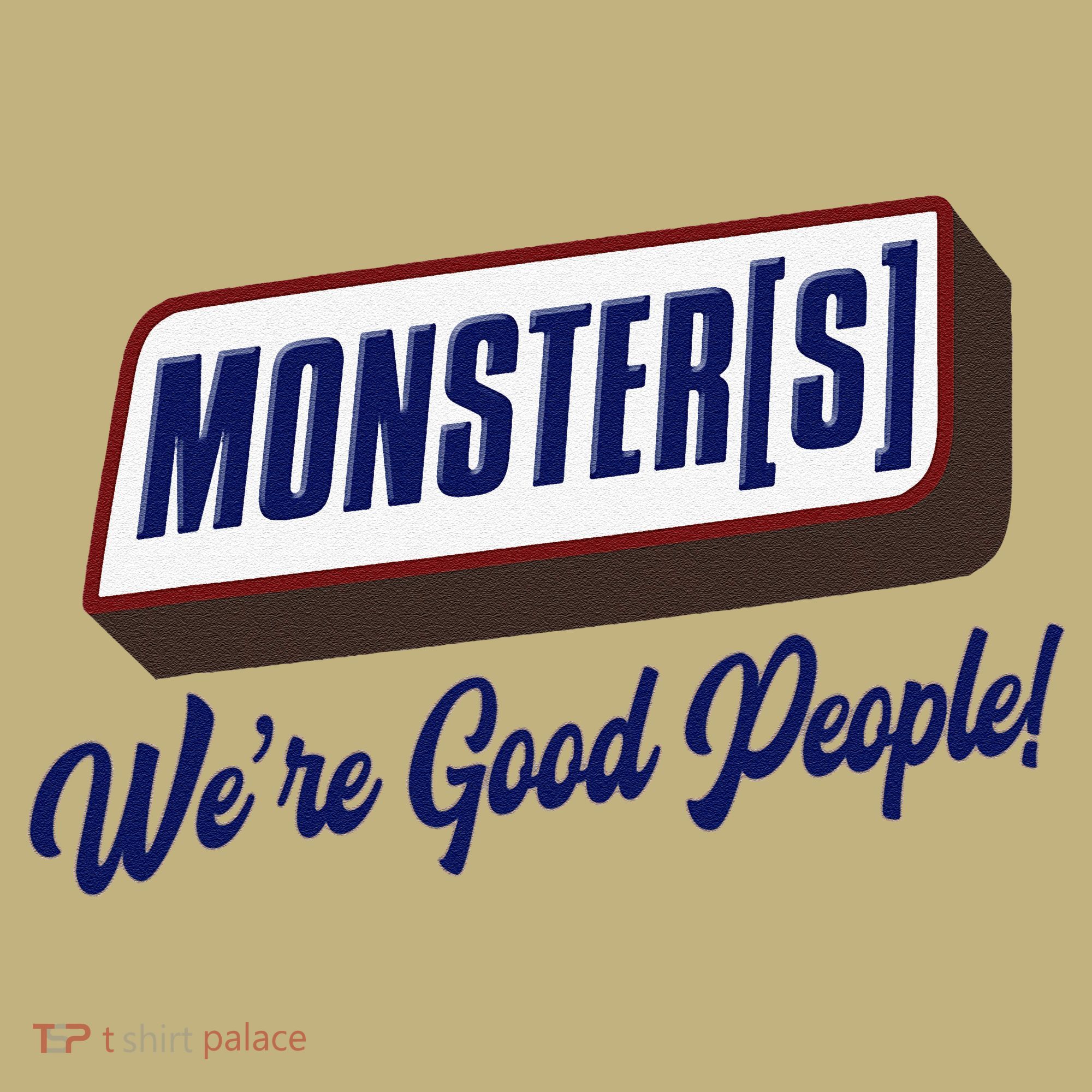 Monsters WeRe Good People! Funny Candy Chocolate Bar Gift Polo