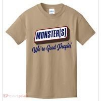 Monsters WeRe Good People! Funny Candy Chocolate Bar Gift Kids T-Shirt thumb 0