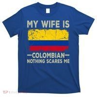 My Wife Is Colombian Nothing Scares Me Funny Husband Cute Gift T-Shirt thumb 0