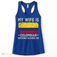 My Wife Is Colombian Nothing Scares Me Funny Husband Cute Gift Women's Tank Top thumb 0