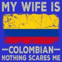 My Wife Is Colombian Nothing Scares Me Funny Husband Cute Gift Women's Tank Top thumb 5