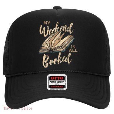 My Weekend Is All Booked Bookworm Reading Books Funny Gift Hat