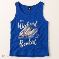 My Weekend Is All Booked Bookworm Reading Books Funny Gift Tank Top thumb 2