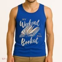 My Weekend Is All Booked Bookworm Reading Books Funny Gift Tank Top thumb 3