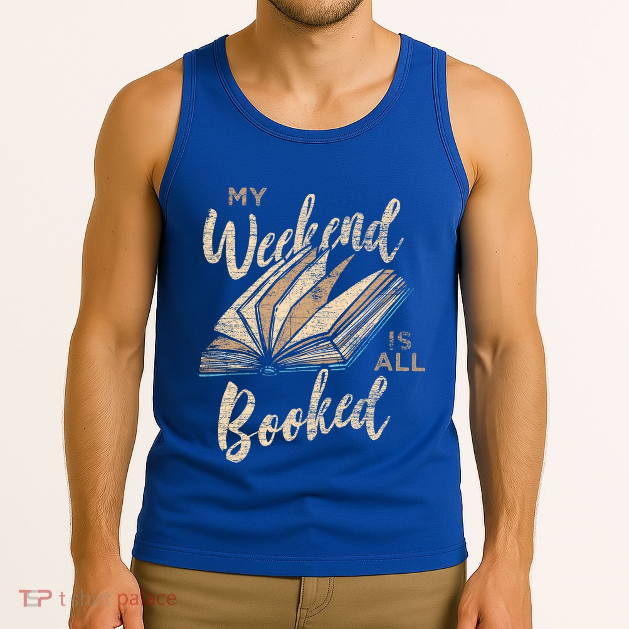 My Weekend Is All Booked Bookworm Reading Books Funny Gift Tank Top