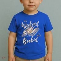 My Weekend Is All Booked Bookworm Reading Books Funny Gift Toddler T-Shirt thumb 2