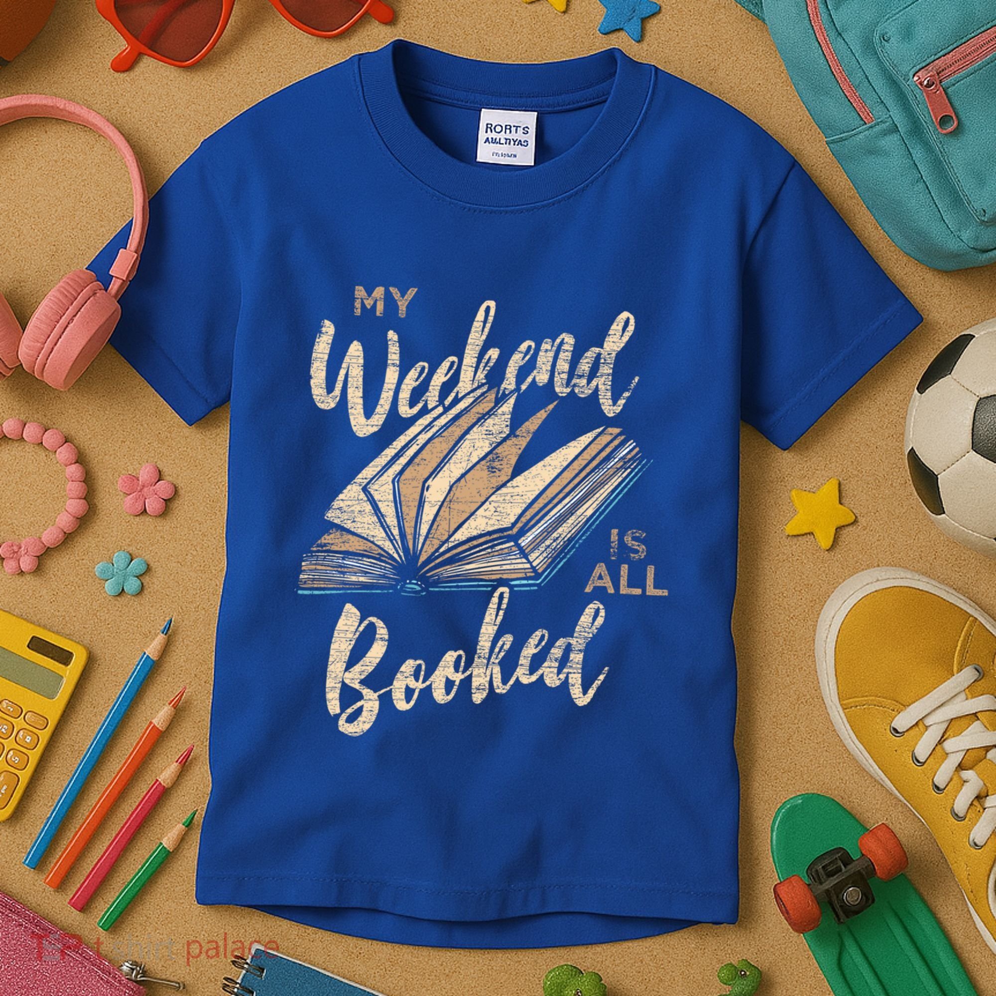 My Weekend Is All Booked Bookworm Reading Books Funny Gift Kids T-Shirt