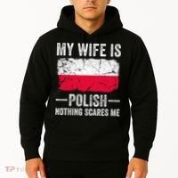My Wife Is Polish Nothing Scares Me Funny Husband Hoodie thumb 2