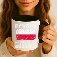 My Wife Is Polish Nothing Scares Me Funny Husband Coffee Mug thumb 3
