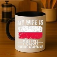 My Wife Is Polish Nothing Scares Me Funny Husband Coffee Mug thumb 4